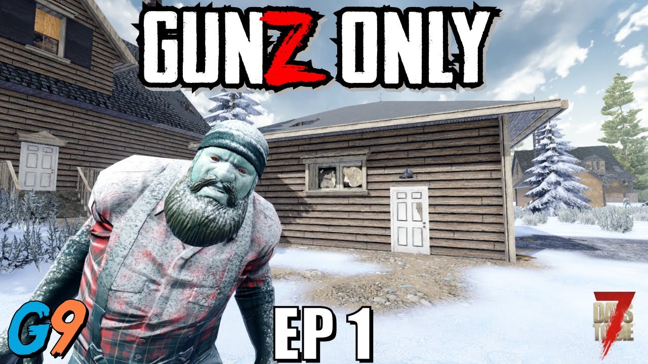 7 Days To Die - Gunz Only EP1 (Day 1 Scramble)