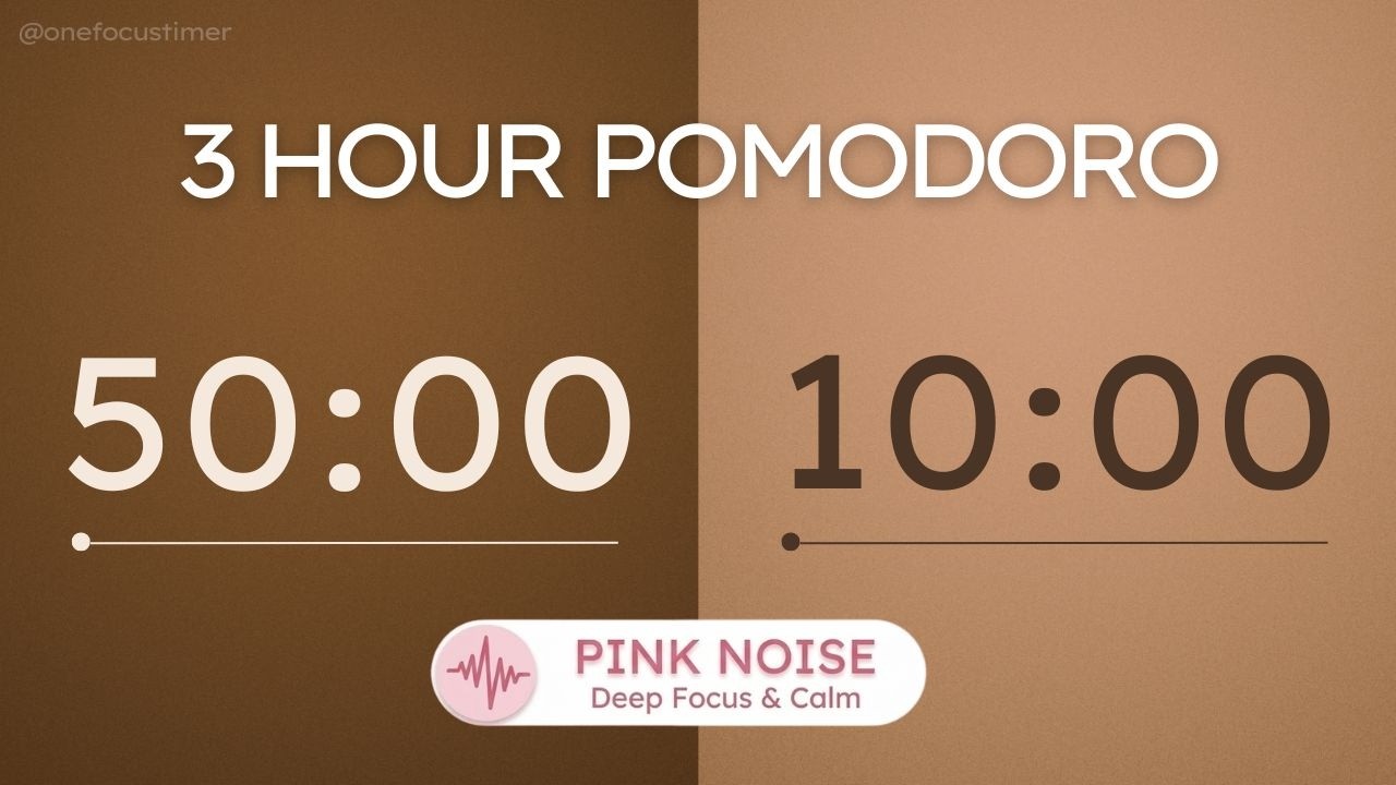 3 Hour Pink Noise Pomodoro Timer 50/10 | Deep Focus (ADHD Friendly) | Muted Mocha Calm