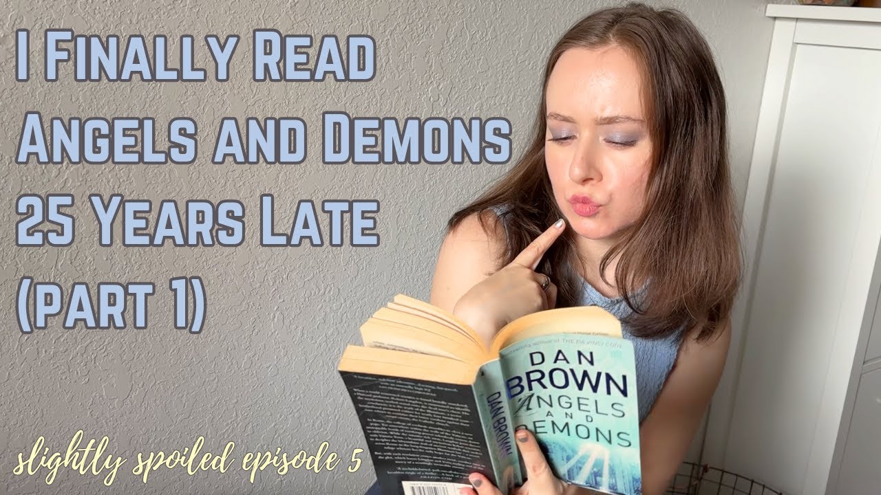 Angels and Demons by Dan Brown | A Slightly Spoiled Book Recap and Review (Part 1)