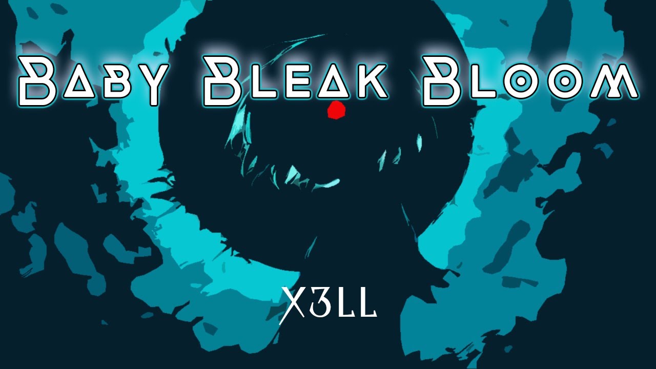 X3ll — Baby Bleak Bloom [ FRENCHCORE ]