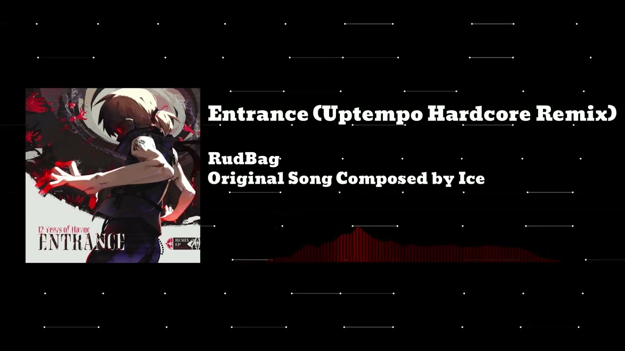 [Entrance - 12 Years of HAVOC] Entrance (Uptempo Hardcore Remix)