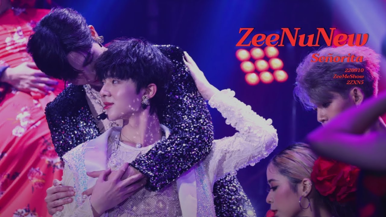 [4K] 220910 ZeeNuNew - Señorita | ZeeMeShow