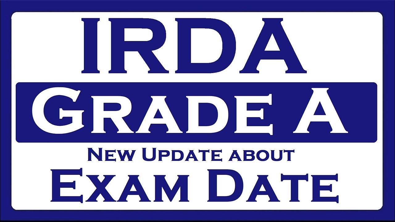 IRDA Grade A Exam Date Update!