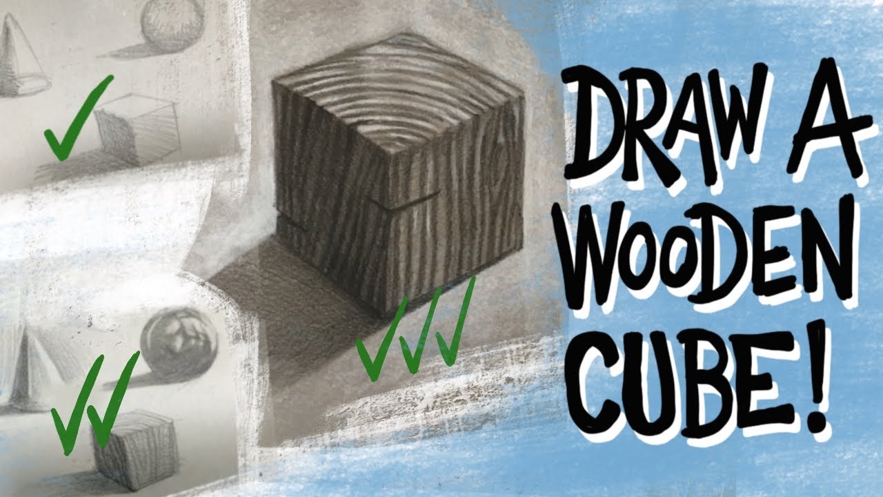 How to draw a wooden cube