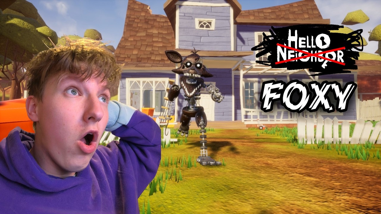 IGNITED FOXY IN HELLO NEIGBOR???