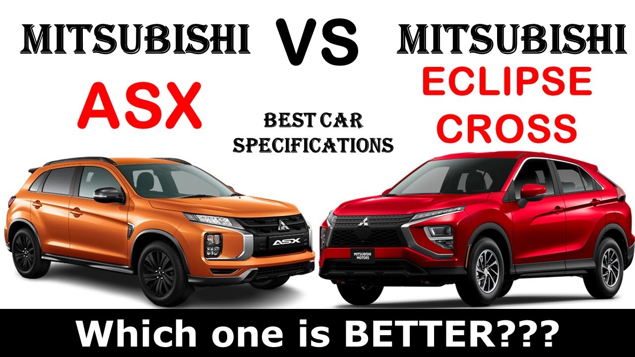 ALL NEW Mitsubishi ASX Vs ALL NEW Mitsubishi ECLIPSE CROSS | Which one is better ?