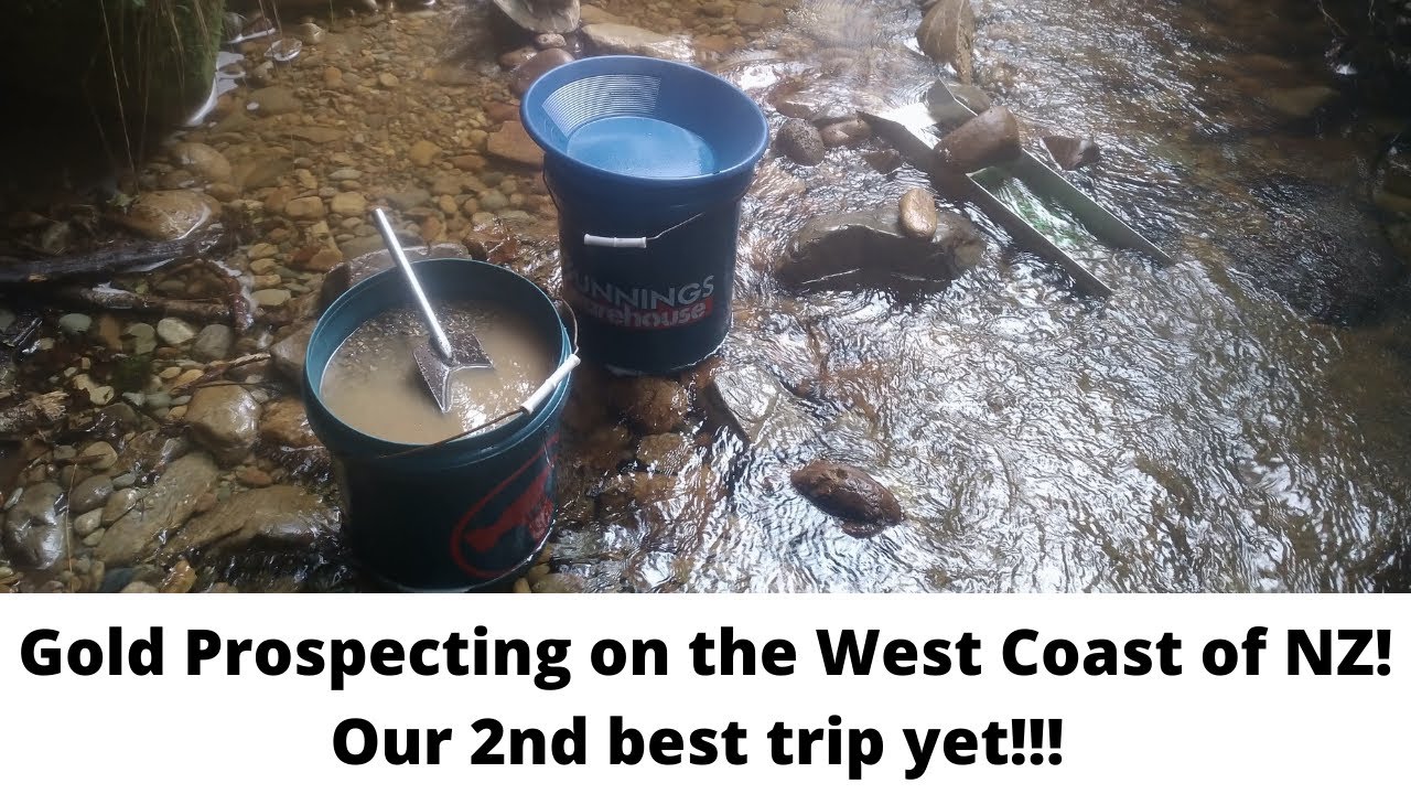 Gold prospecting on New Zealand&rsquo;s West Coast!  Our 2nd best trip yet!