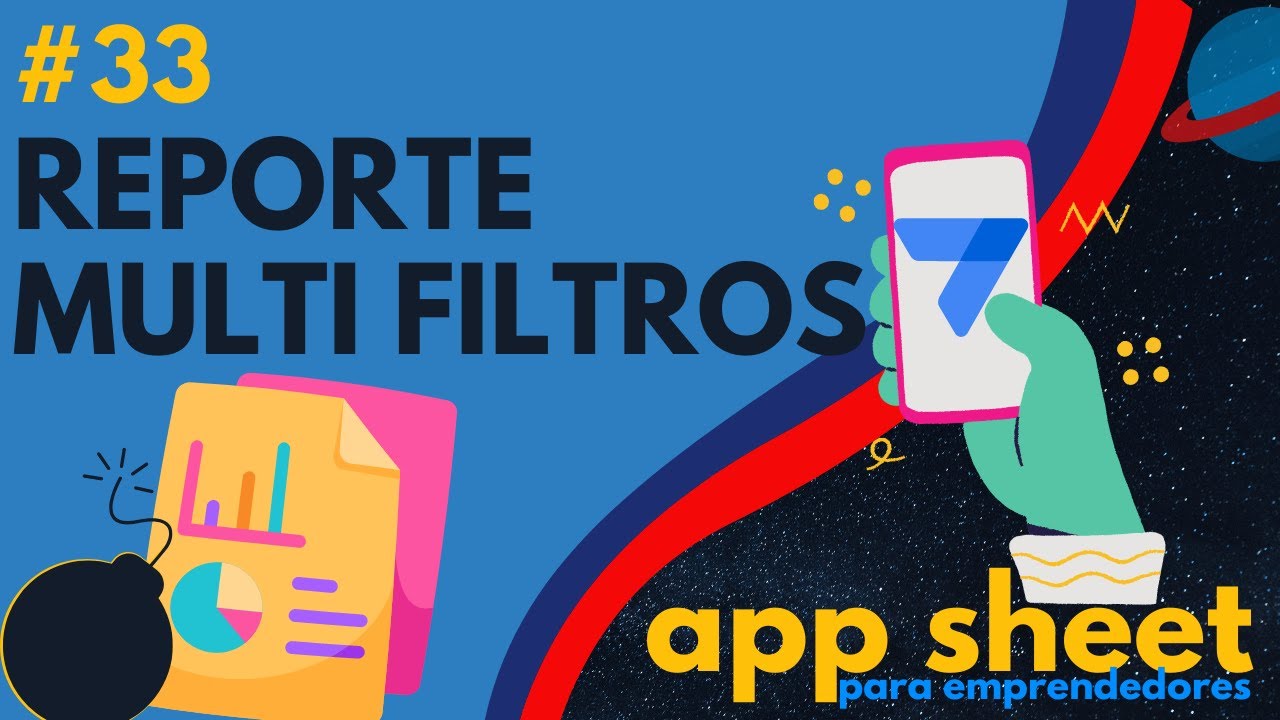 💣 REPORTE pdf con MULTI FILTROS en Appsheet - #33 App Sheet para EMPRENDEDORES