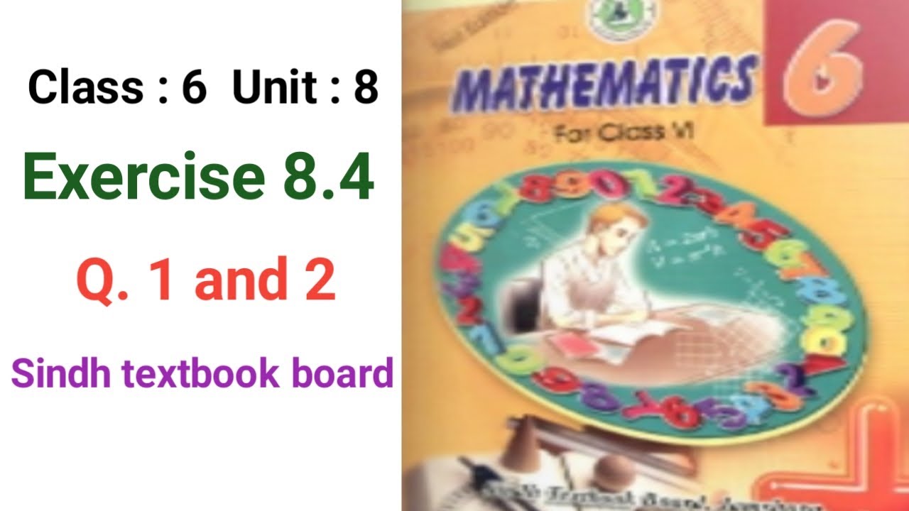 #Maths class 6 | Unit 8 | Exercise 8.4 Q 1 and 2 | Sindh textbook board