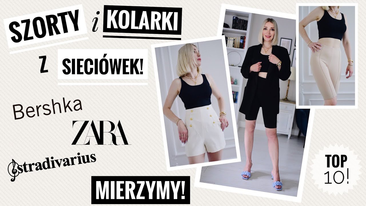 KOLARKI, SZORTY, BERMUDY - PORADNIK HAUL ZAKUPOWY - ZARA BERSHKA STRADIVARIUS - MIERZYMY STYLIZACJE