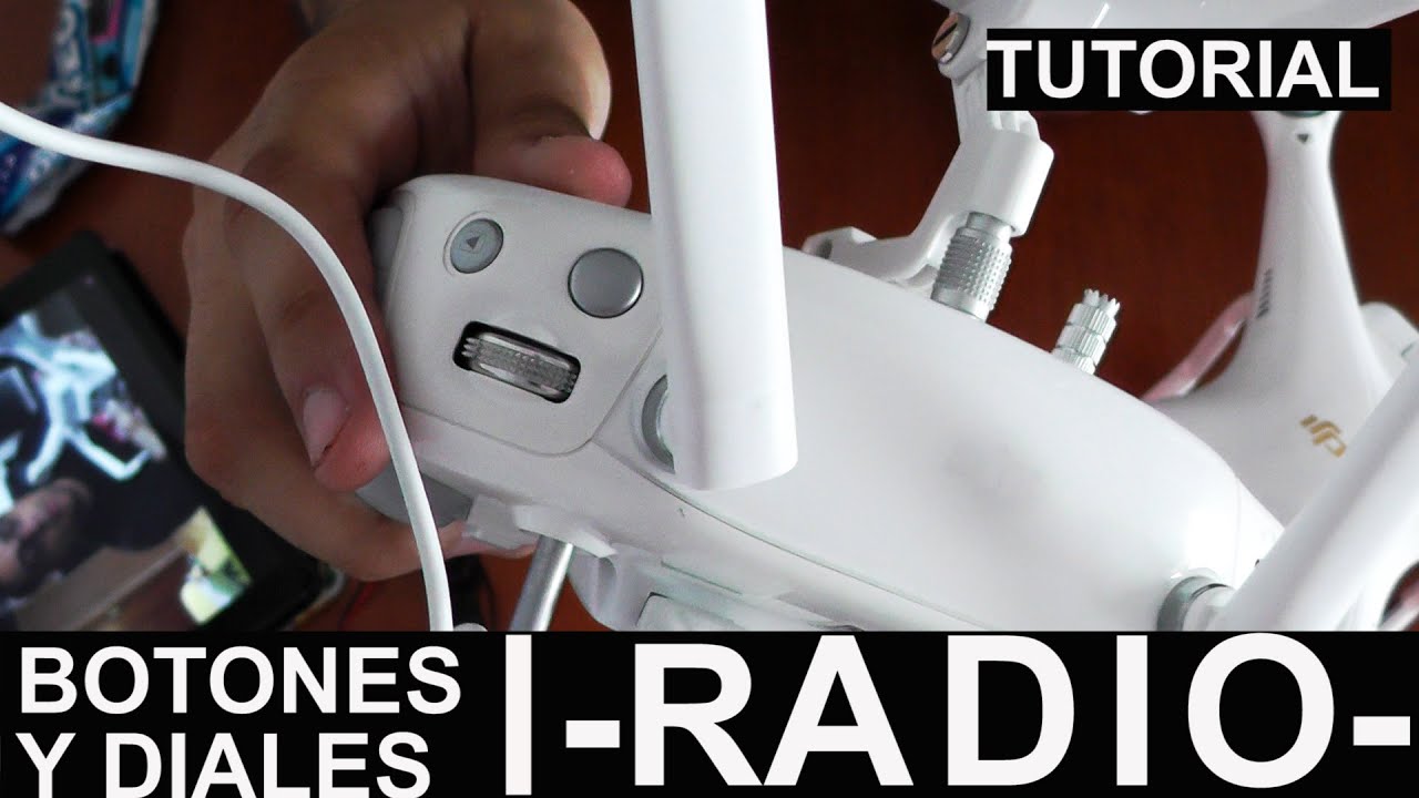 DJI PHANTOM 3 BOTONES Y DIALES - TUTORIAL ESPAÑOL