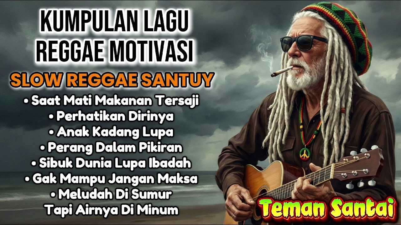 Slow Reggae Santuy - Kumpulan Lagu Reggae Motivasi | Teman Santai 🌴🌊🎶🎸🌅