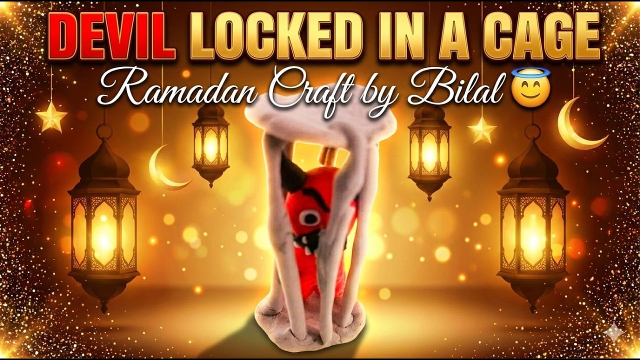 Devil Locked in a Cage | Ramadan Craft by Bilal 😇 #craftideas #ramadan
