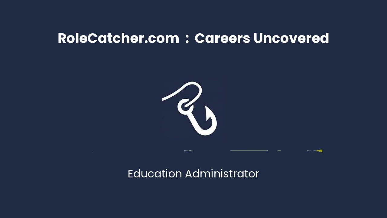 Education Administrator : Careers Uncovered