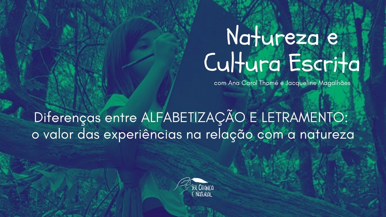 Natureza e Cultura Escrita|Diferenças entre ALFABETIZAÇÃO E LETRAMENTO