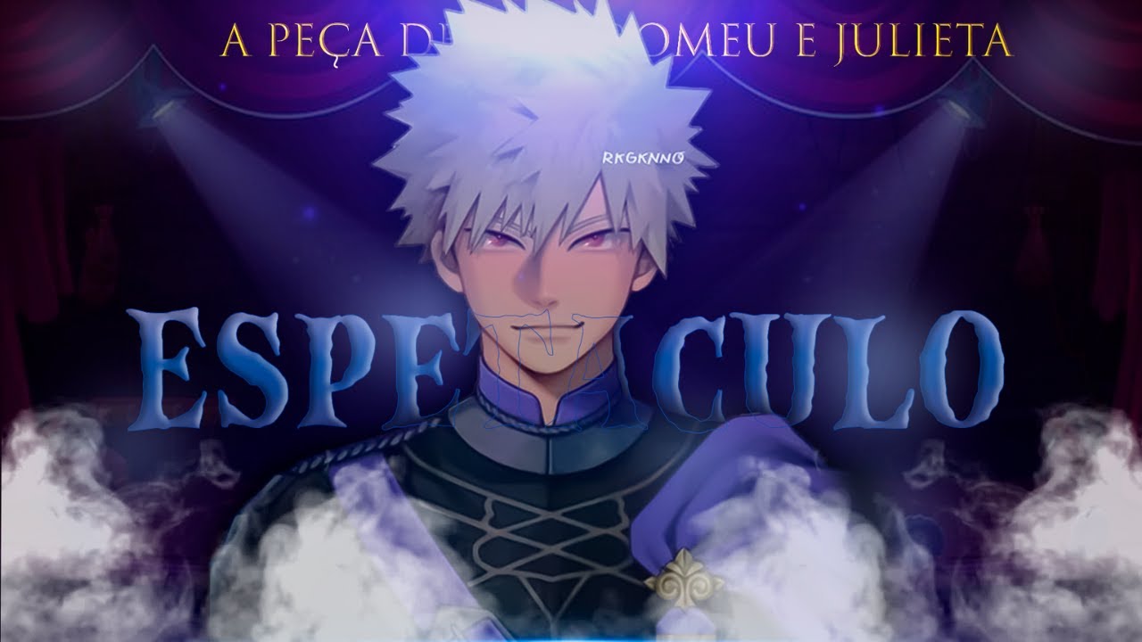 [ASMR] A peça de Romeu e Julieta| ASMR Bakugou Katsuki