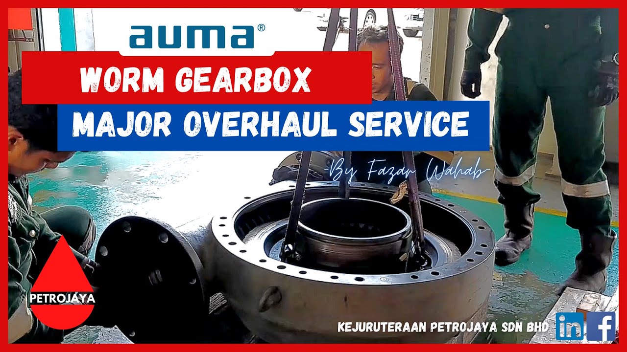 SERVICE ENGINEER | MAJOR OVERHAUL VOL. 3 | AUMA GEARBOX GS 400 