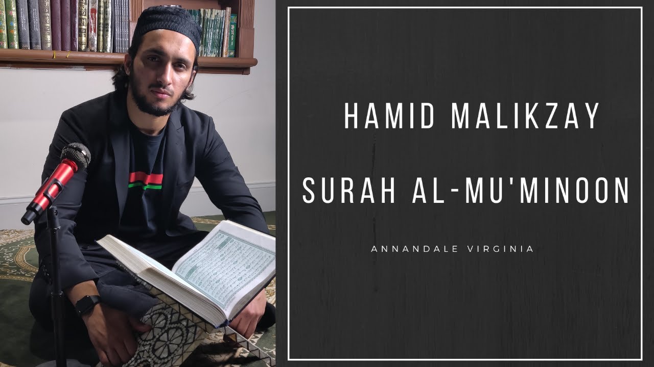 Surah Al-Mu'minoon | Hamid Malikzay | ما تيسر من سورة المؤمنون
