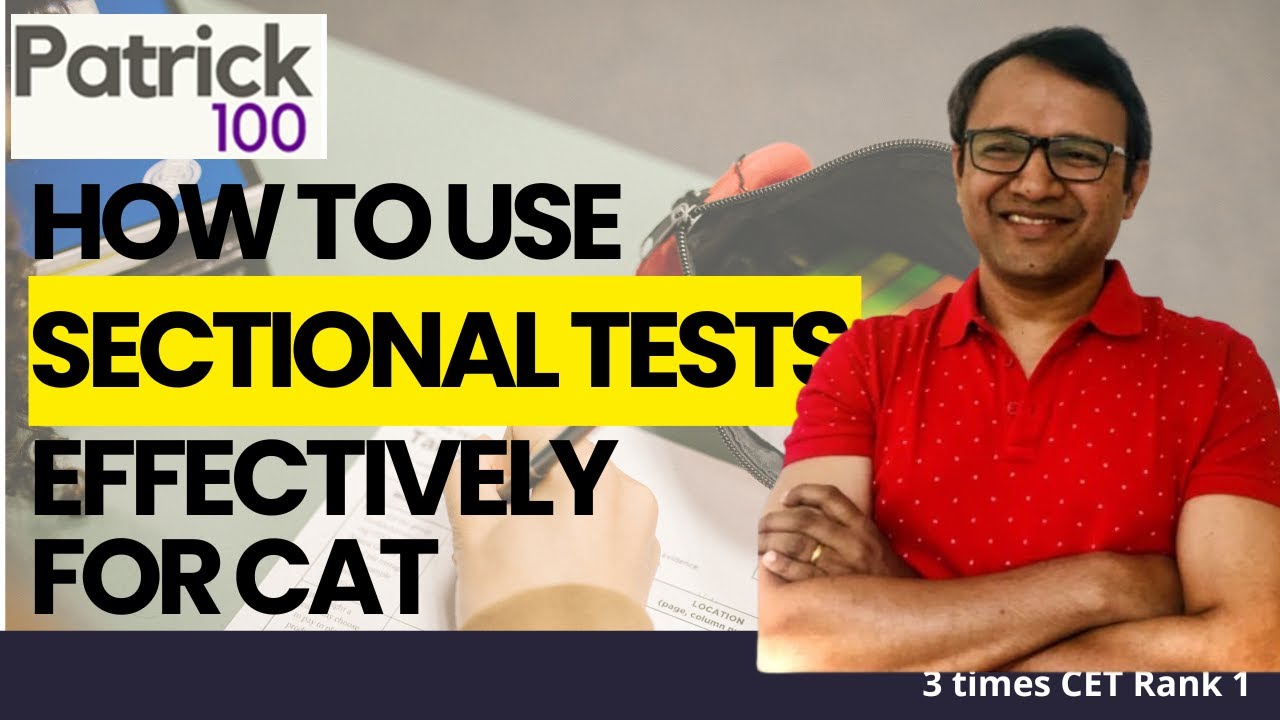 How to use sectional tests effectively for CAT? | CAT Preparation | Patrick Dsouza