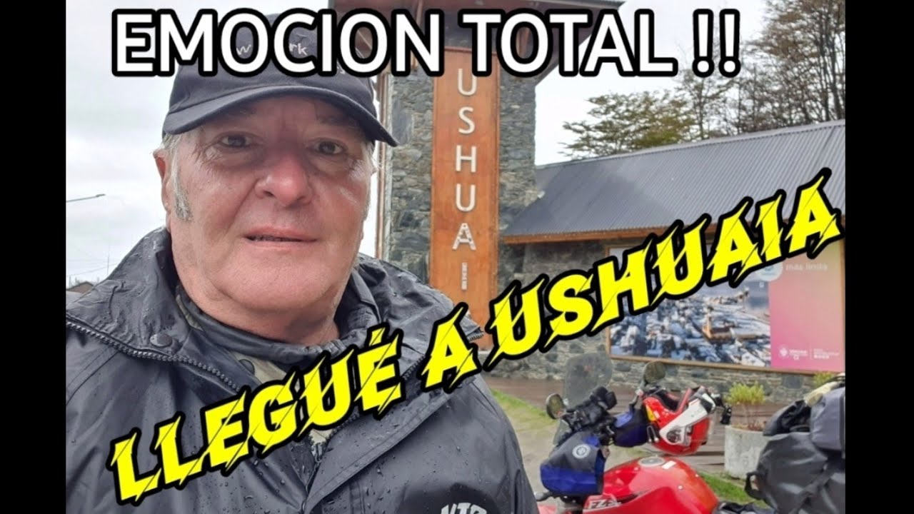 VIAJE A USHUAIA EN MOTO. A PESAR DEL MUY MAL CLIMA LLEGUE A LA CIUDAD DEL FIN DEL MUNDO