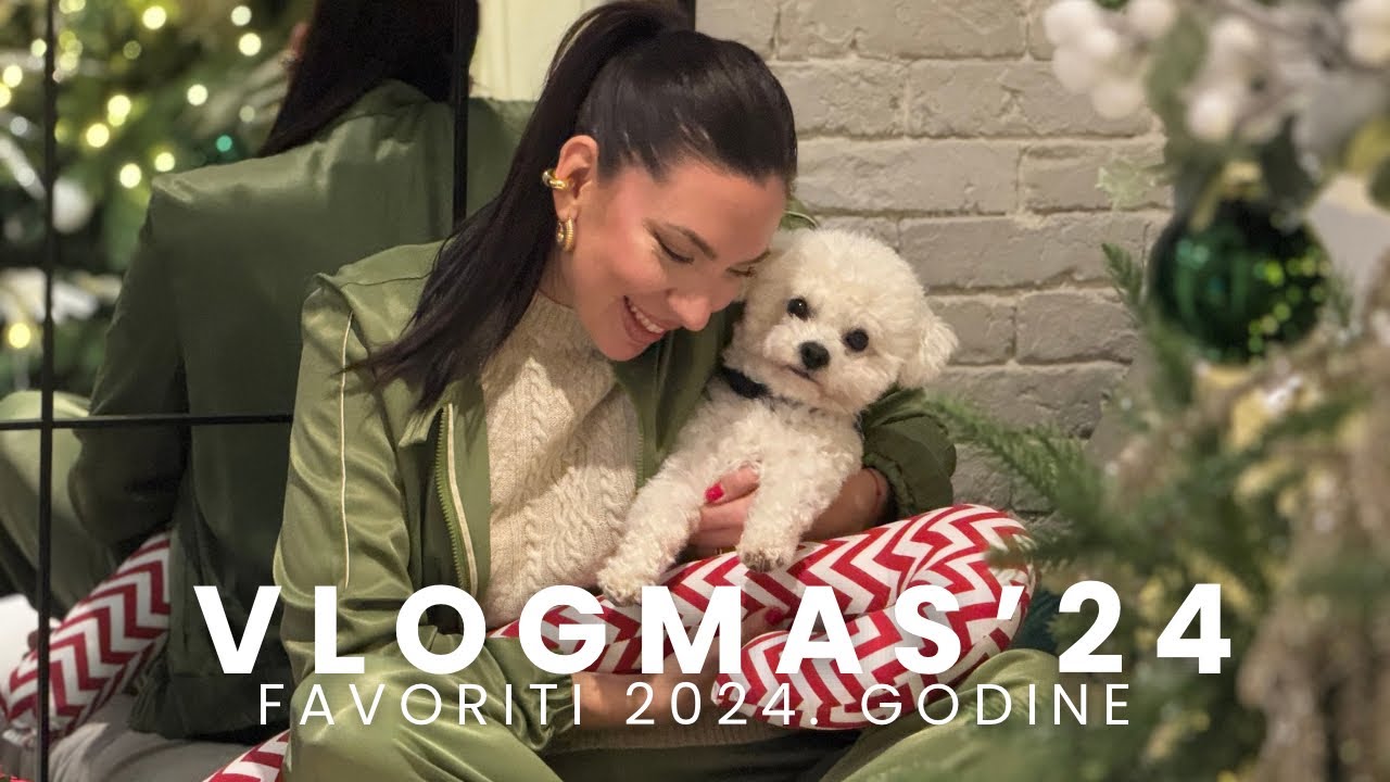 VLOGMAS ‘24 / FAVORITI GODINE