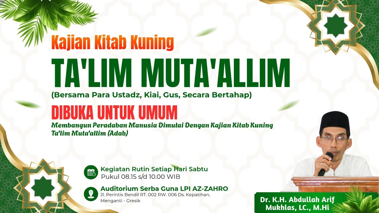Membangun Peradaban Manusia Dimulai dengan Kajian Kitab Kuning Ta'lim Muta'allim (Adab)_17-01-2026