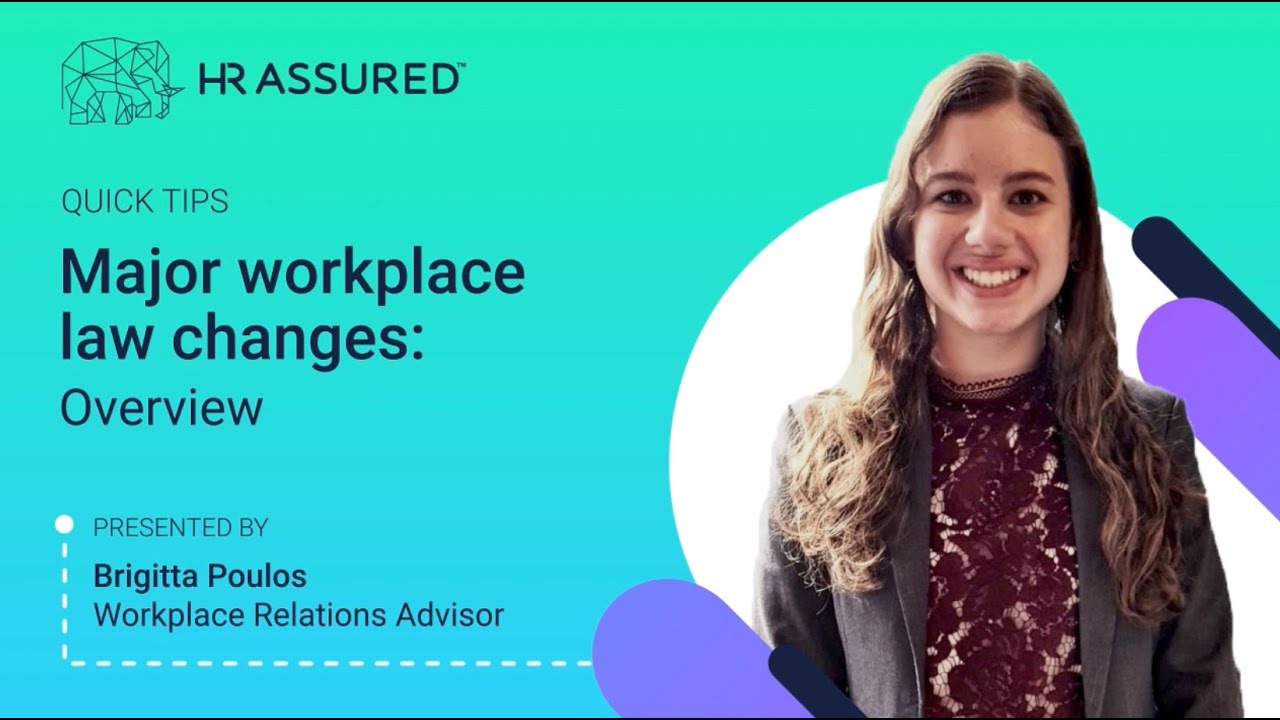 QUICK TIPS VIDEOS - Part 1: Major workplace law changes: Overview