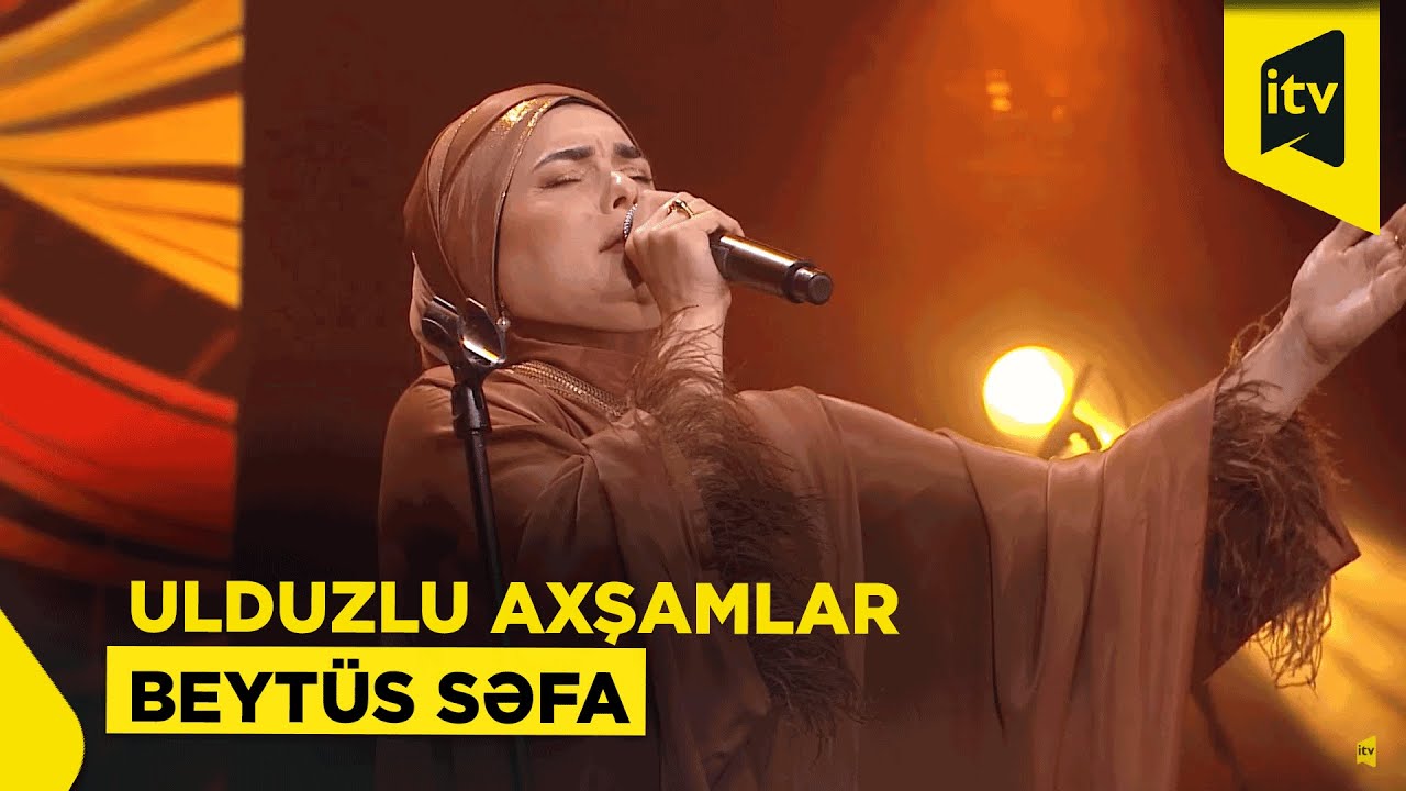 Ulduzlu axşamlar | Beytüs Səfa