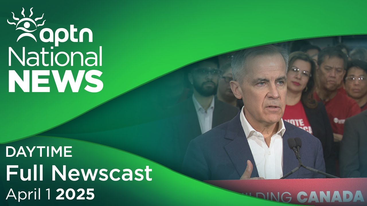 APTN National News: April 1, 2025