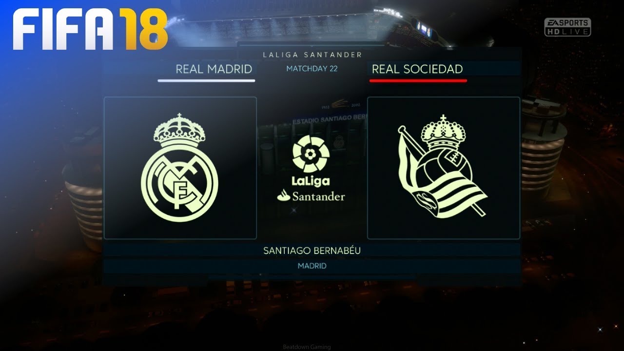 FIFA 18 - Real Madrid vs. Real Sociedad @ Estadio Santiago Bernabéu