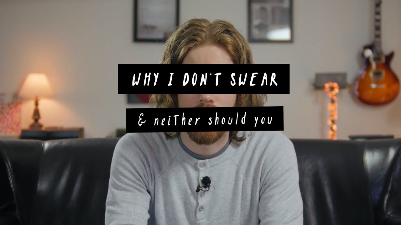 Why I don't Swear... Much and Neither Should You