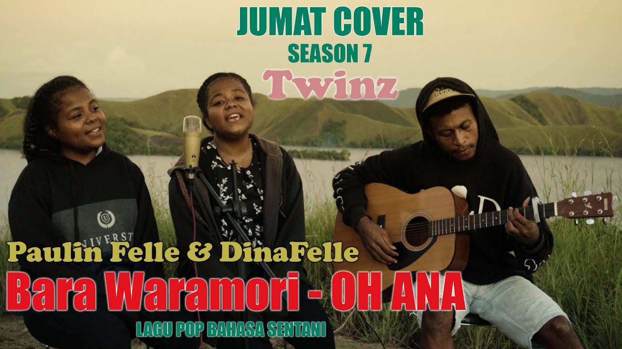 Paulin Felle & Dina Felle (Twinz) - Oh Ana (Lagu Pop Bahasa Sentani)