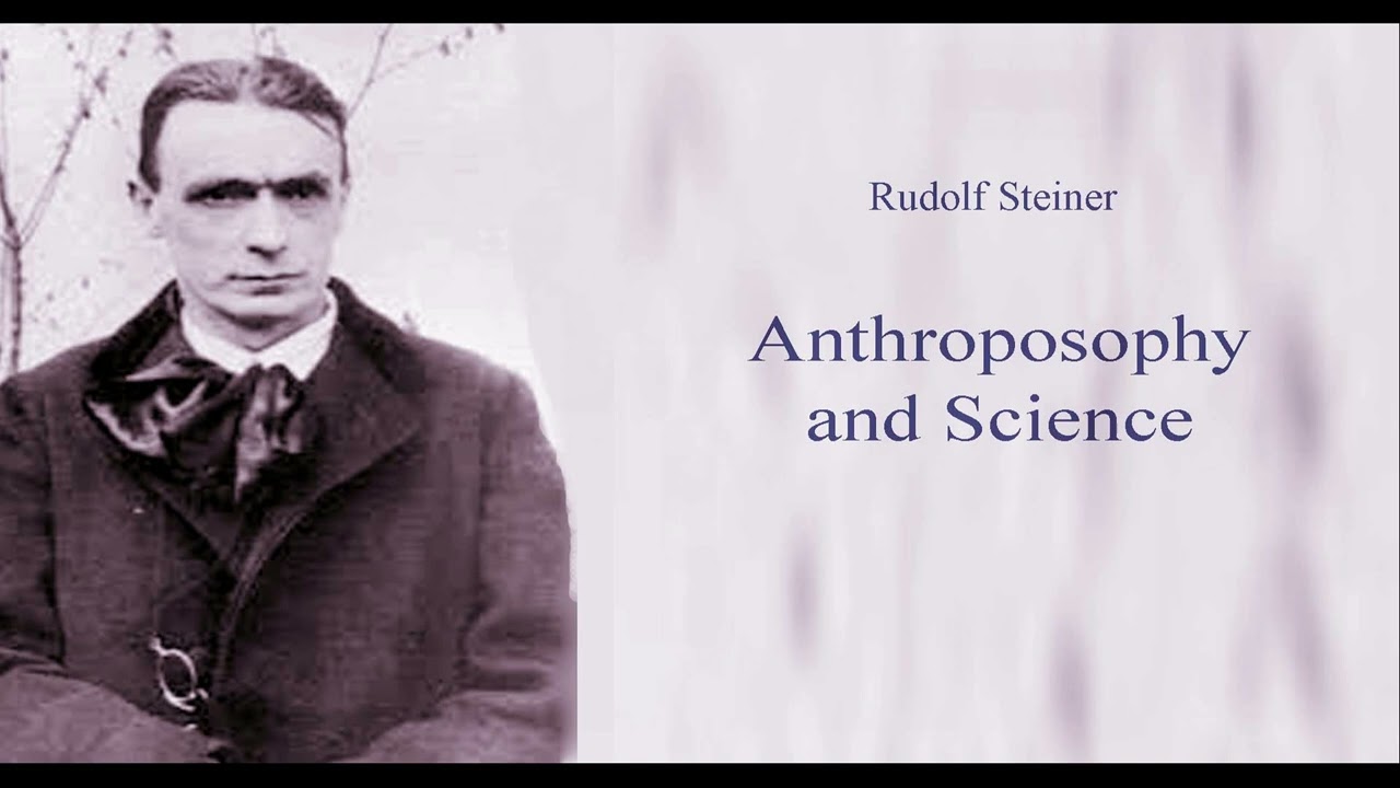 Anthroposophy and Science by Rudolf Steiner