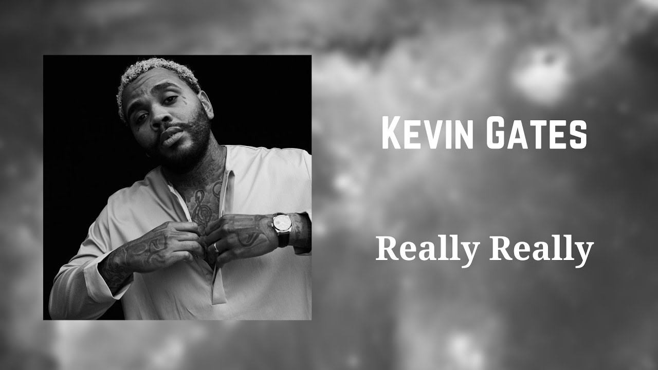 Kevin Gates - Really Really (432Hz)