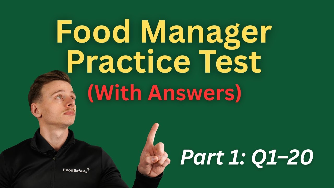Food Manager Practice Test (Part 1 of 5) — 100 Must-Know Questions