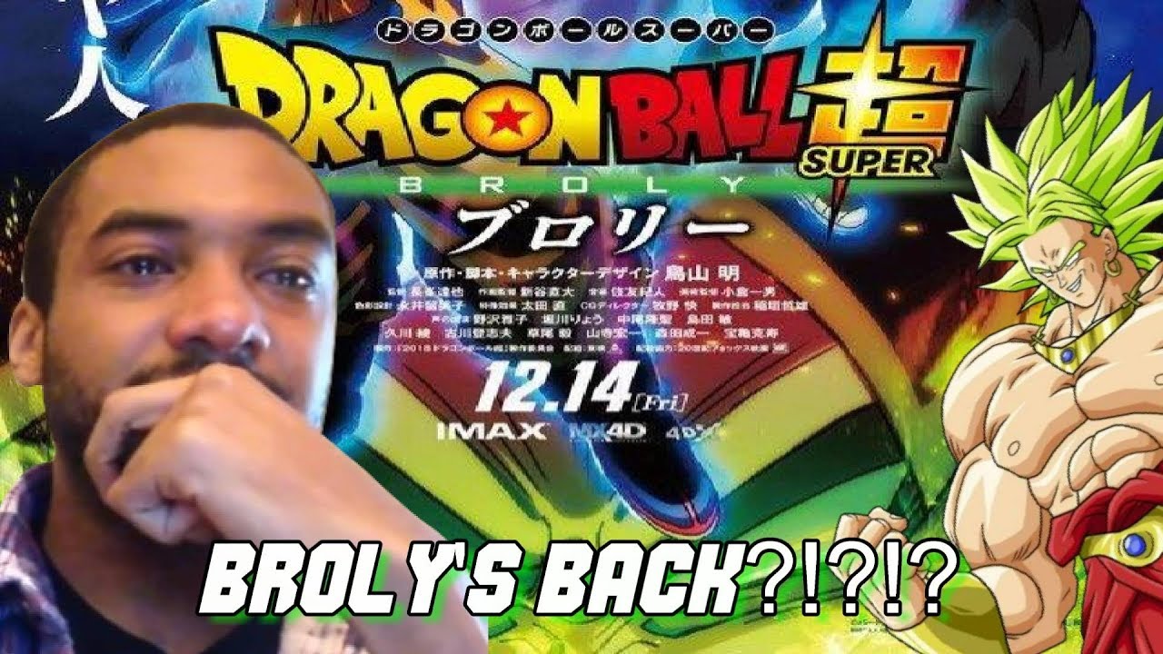 BROLY IS BACK!!!?!?!?