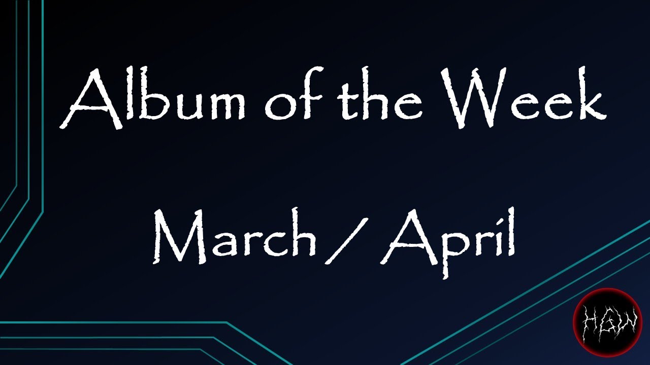 Black Metal - Album fo the Week 2025 / March - April