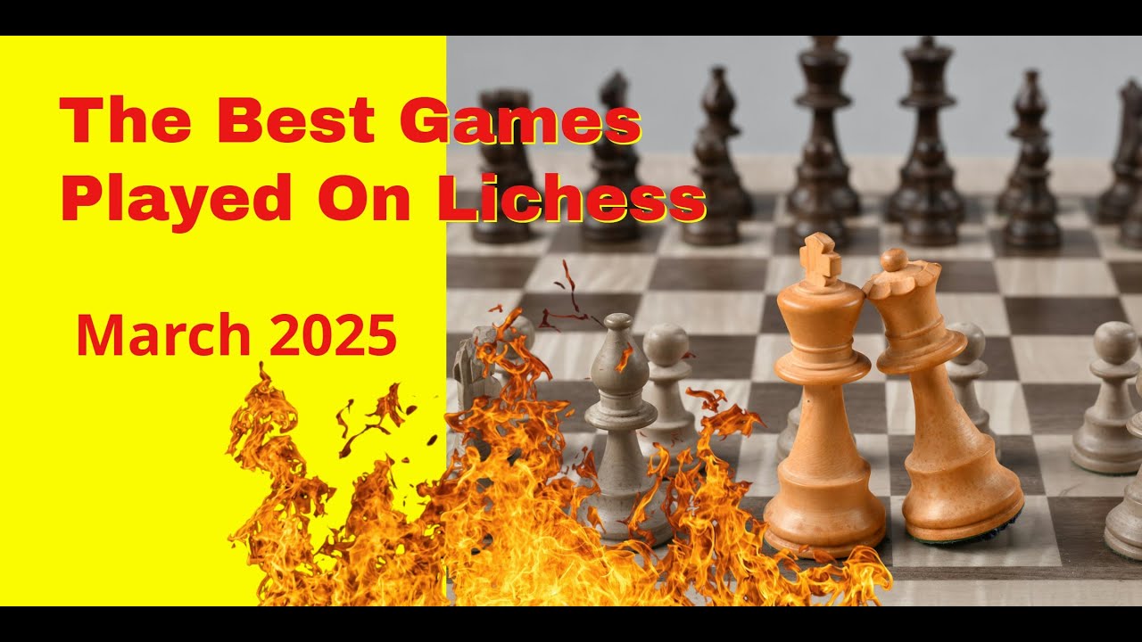 Mind-Blowing Chess Tactics from March's Best Lichess Game