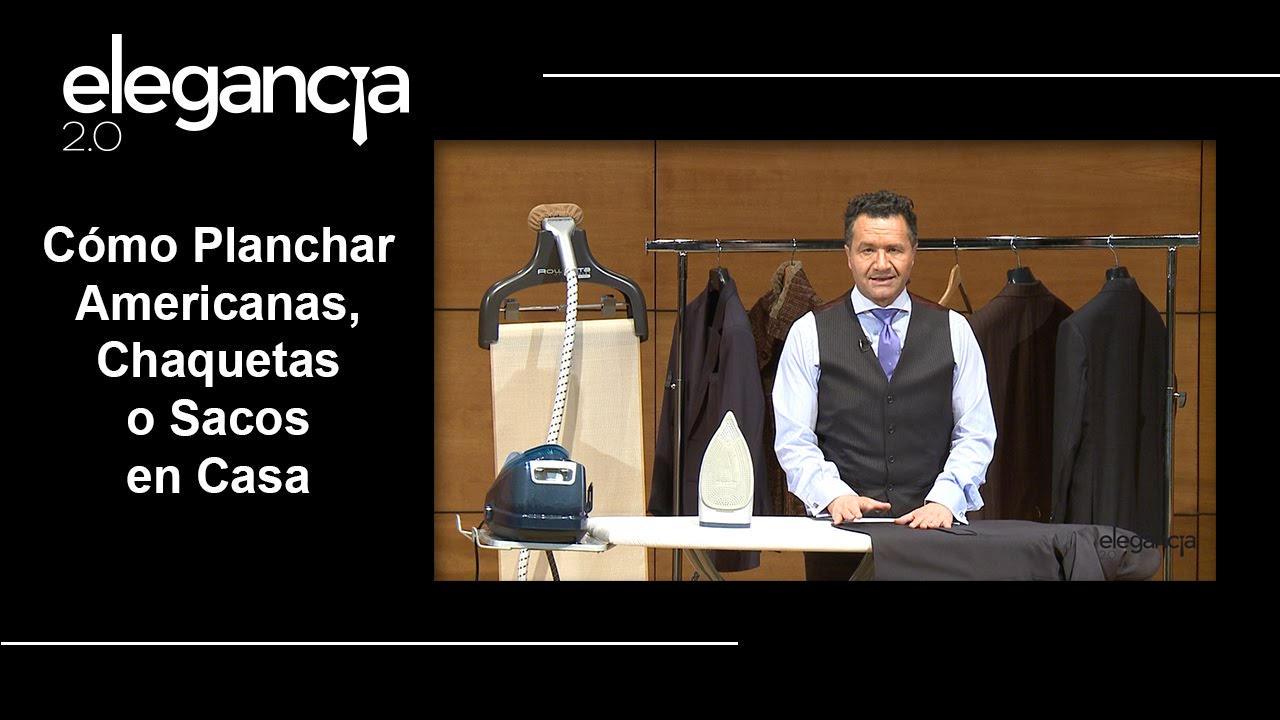 Cómo Planchar Americanas, Chaquetas o Sacos en Casa - Bere Casillas (Elegancia 2.0)
