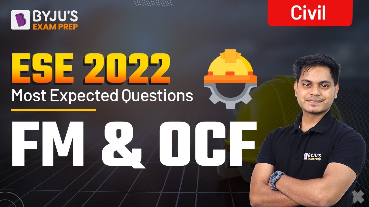 ESE 2022 | CE | FM & OCF | Most Expected Questions | Joshit Singh