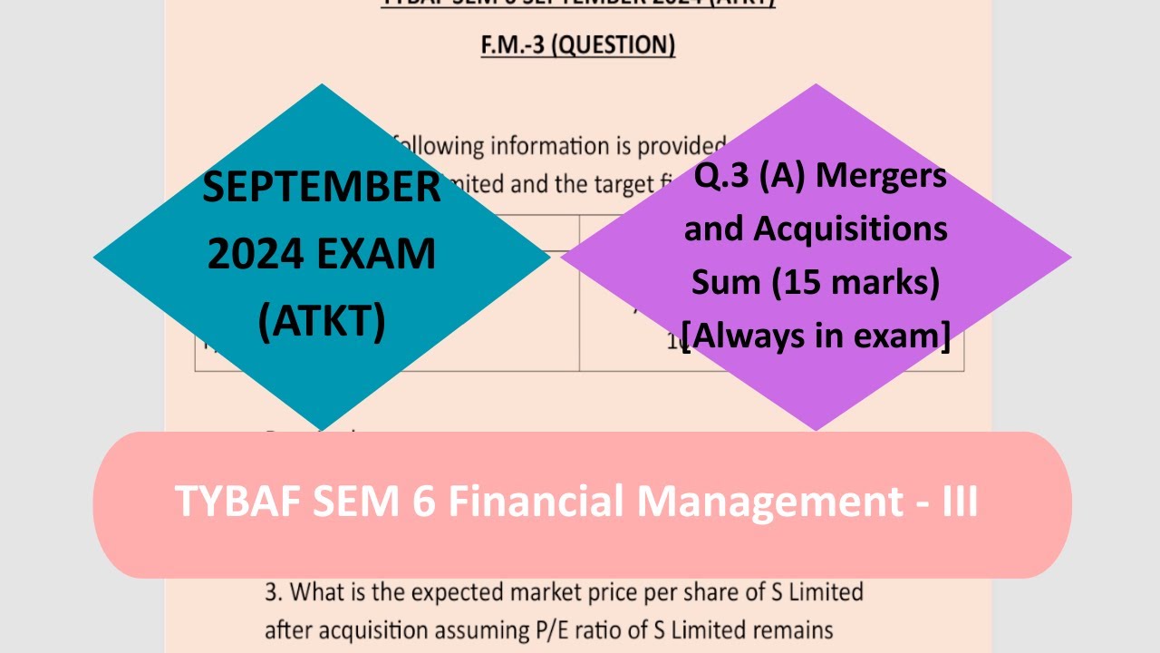 TYBAF SEM 6 Financial Management - III Sept 2024 [Q. 3 (A)] Mergers and Acquisitions Sum