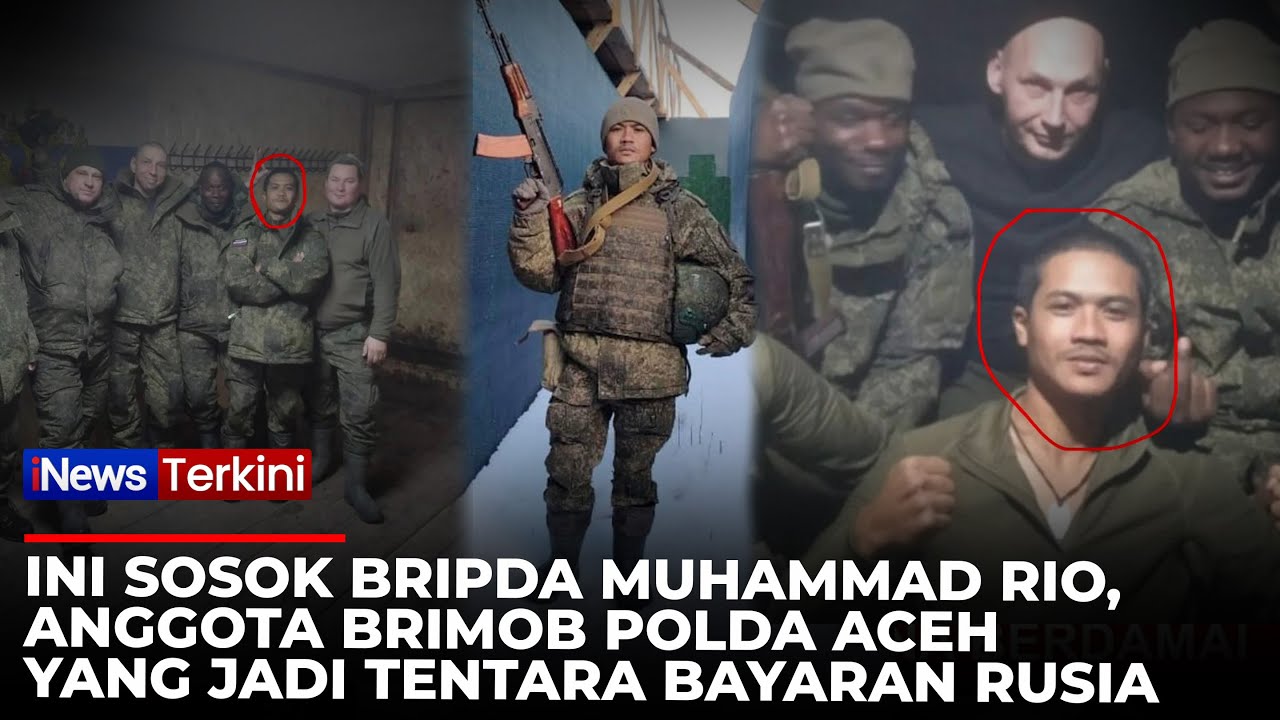 Ini Sosok Bripda Muhammad Rio, Anggota Brimob Polda Aceh Jadi Tentara Bayaran Rusia | iNews Terkini