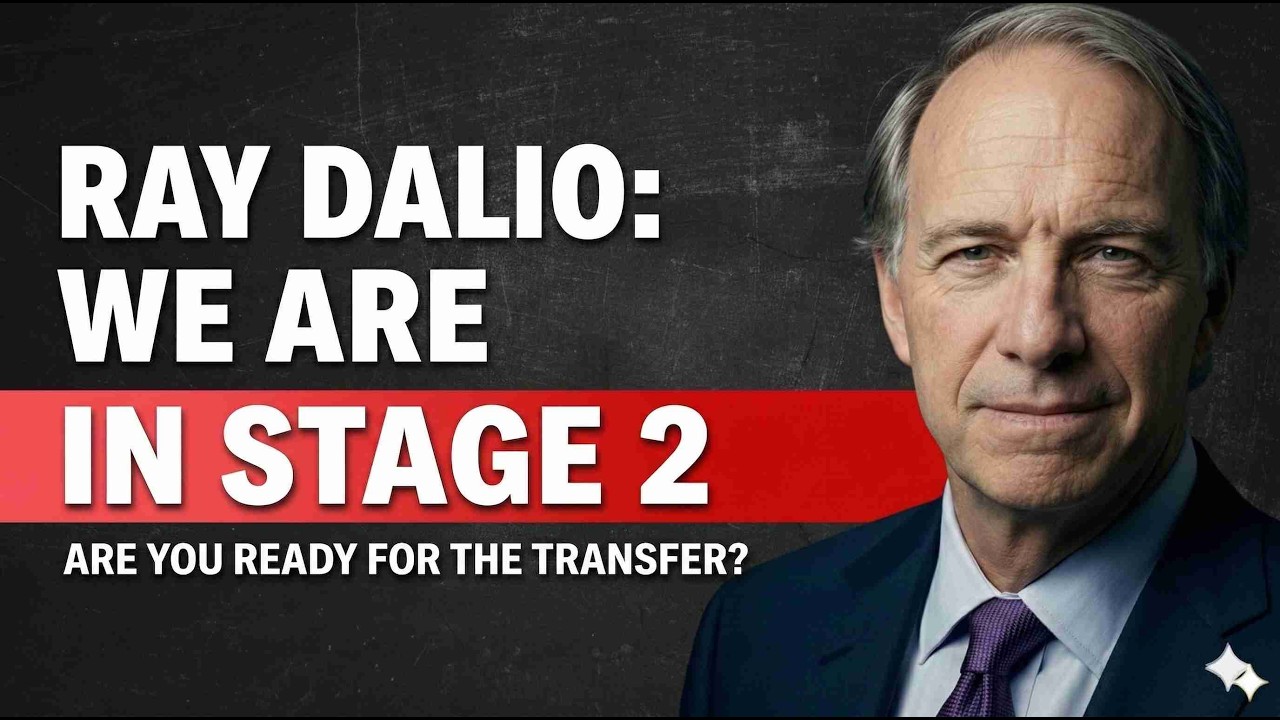 Ray Dalio: 3 Stages of Wealth Transfer — We Are Already in Stage 2 (Are You Ready?)