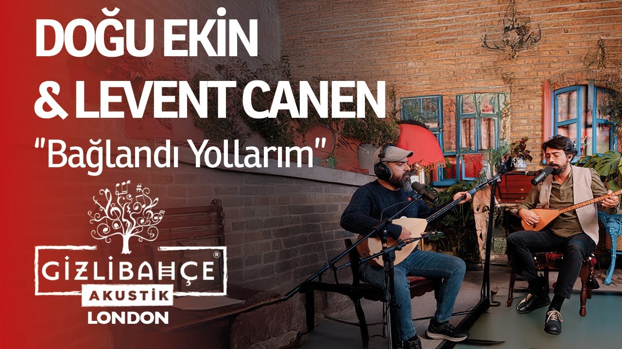 Doğu Ekin & Levent Canen - Bağlandı Yollarım