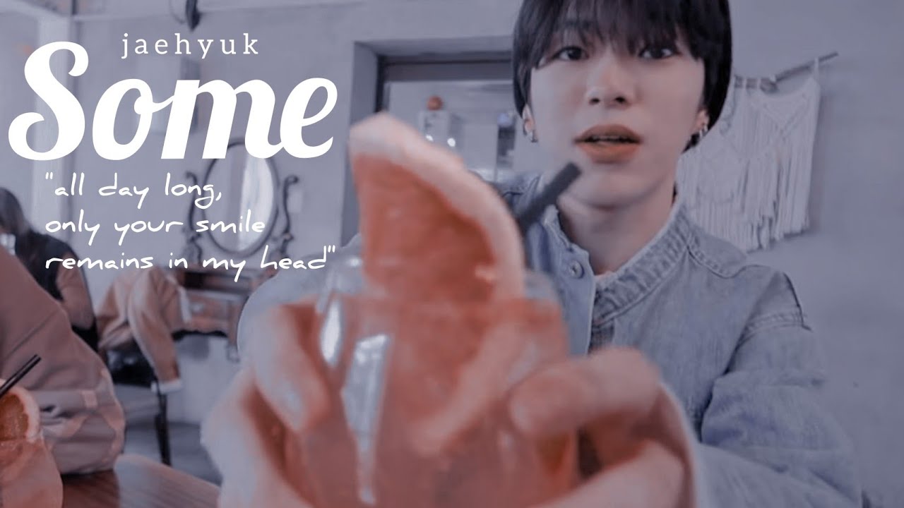 [FMV] Jaehyuk — Some