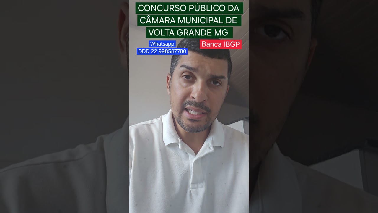 CONCURSO PÚBLICO DA CÂMARA MUNICIPAL DE VOLTA GRANDE MG 2025 | Banca IBGP Concursos 
