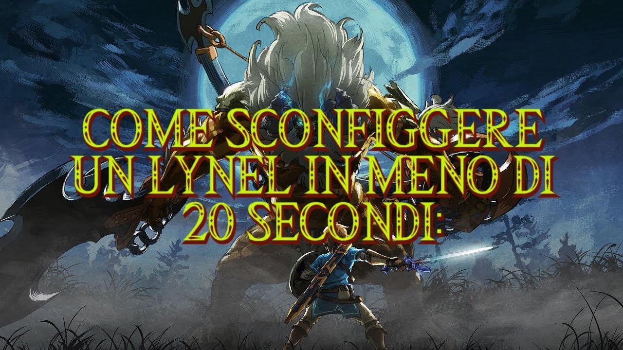SCONFIGGERE UN LYNEL D'ARGENTO IN MENO DI 20 SECONDI - The Legend of Zelda: Breath of the Wild