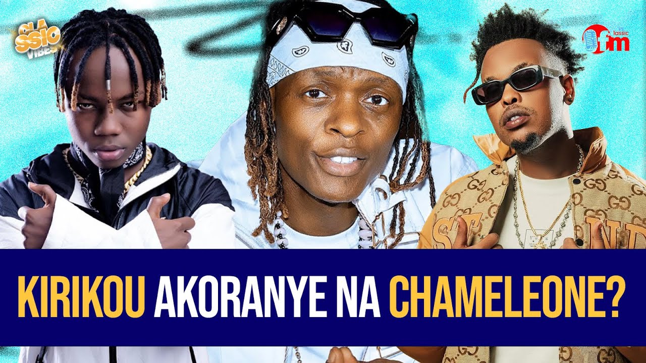 KILIKOU  NA JOSE CHAMELEONE BOBA BAKORANYE INDIRIMBO?KIRIKOU AZOKZUNGUKA IKI ?