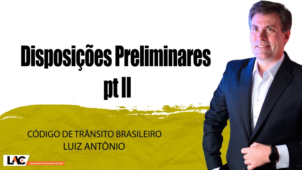 Disposições Preliminares pt II - CTB - Aula 19/60