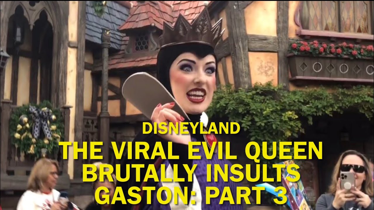 The Viral Evil Queen Strikes Again: More SAVAGE Insults! (Ft Gaston) Part 3, Disneyland #disney